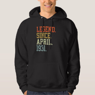 Legend Since April 1931 For Men Women April 1931 Hoodie