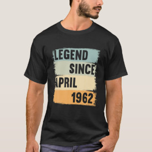 Legend Since April 1962 60 Years 60S 60. Birthday T-Shirt