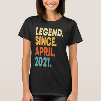 Legend Since April 2021 2nd Birthday  2 Years Old  T-Shirt