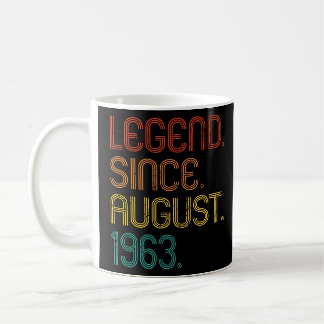 Legend Since August 1963 Retro 59 Years Old 59th B Coffee Mug (Left)
