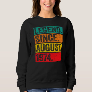 Legend Since August 1974 49th Birthday Retro 49 Ye Sweatshirt