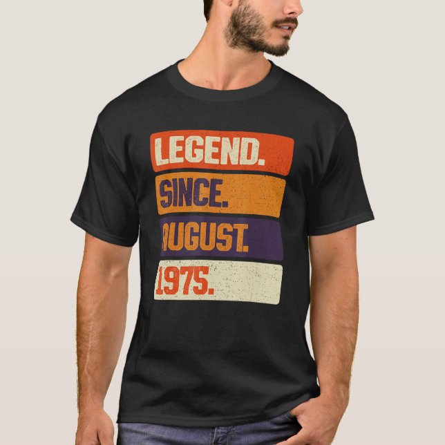 Legend Since August 1975 Retro 48 Years Old 48th B T-Shirt (Front)