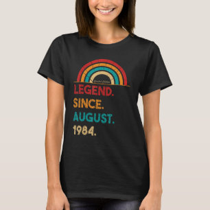 Legend Since August 1984 38th Birthday Born In 19 T-Shirt