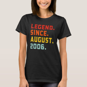 Legend Since August 2006 16 Years Old Vintage 16th T-Shirt
