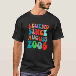 Legend Since August 2006 Vintage Birthday Retro Vi T-Shirt