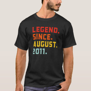 Legend Since August 2011 11 Years Old Vintage 11th T-Shirt