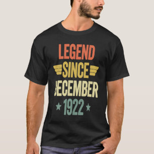 Legend Since December 1922 T-Shirt