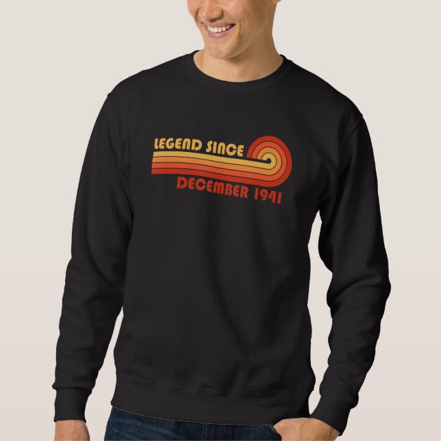 Legend Since December 1941 Sweatshirt (Front)