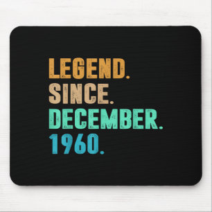 Legend Since December 1960 Birth Of Birthday 1960 Mouse Mat