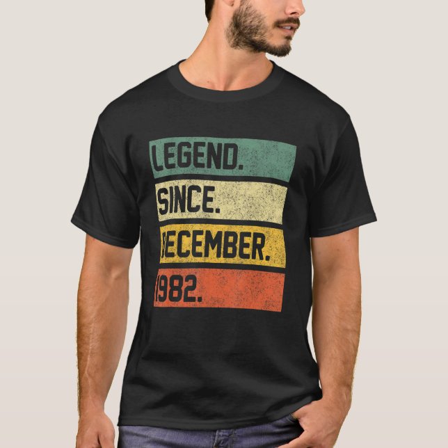 Legend Since December 1982 40 Years Old  40th Birt T-Shirt (Front)