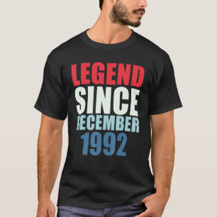 Legend Since December 1992 30th Birthday T-Shirt