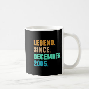 Legend Since December 2005 Birth Of Birthday 2005 Coffee Mug