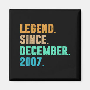 Legend Since December 2007 Birth Of Birthday 2007 Magnet