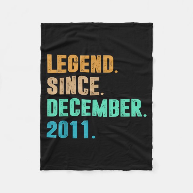 Legend Since December 2011 Birth Of Birthday 2011  Fleece Blanket (Front)
