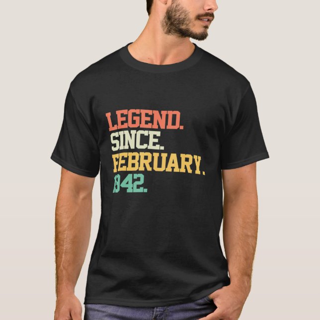 Legend Since February 1942 80th Birthday 80 Years  T-Shirt (Front)