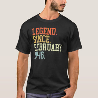 Legend Since February 1946 For Men Women February  T-Shirt