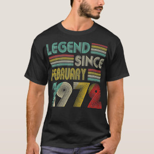 Legend Since February 1972 50th Bday Party 50 Year T-Shirt