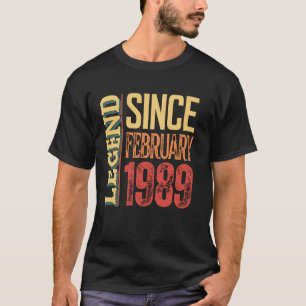 Legend Since February 1989 Vintage Birthday Legend T-Shirt