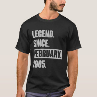 Legend Since February 2005 - 17 Year Old Gifts 17T T-Shirt