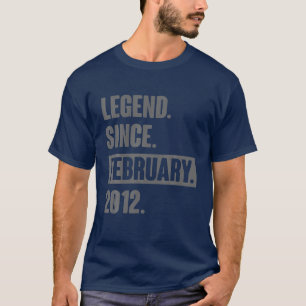 Legend Since February 2012 - 10 Year Old Gift 10Th T-Shirt