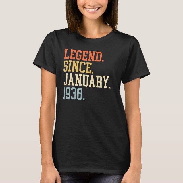 Legend Since January 1938 For Men Women January 19 T-Shirt (Front)