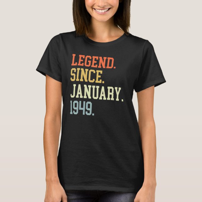 Legend Since January 1949 For Men Women January 19 T-Shirt (Front)