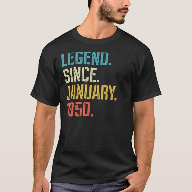 Legend Since January 1950 73rd Birthday 73 Years O T-Shirt (Front)