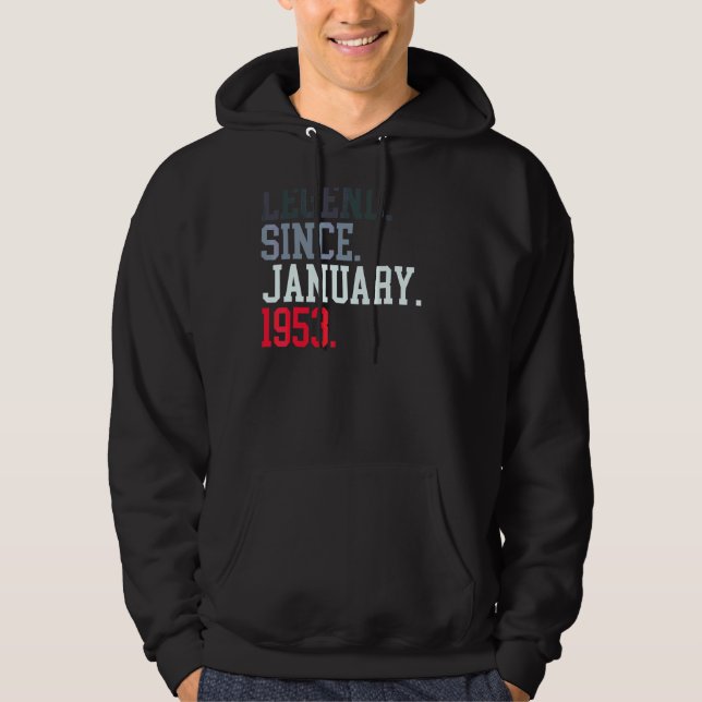 Legend Since January 1953 For Men Women January 19 Hoodie (Front)
