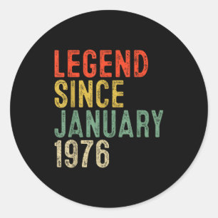 Legend Since January 1976 50th Birthday Gifts 50 Y Classic Round Sticker