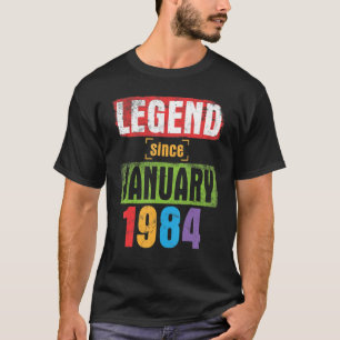 Legend Since January 1984 Happy Birthday 39 Years T-Shirt