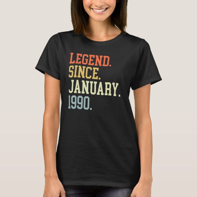 Legend Since January 1990 For Men Women January 19 T-Shirt (Front)
