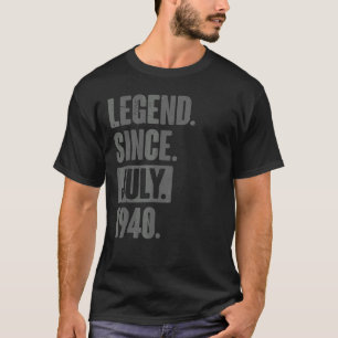 Legend Since July 1940 82 Year Old 82nd Birthday T-Shirt