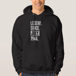 Legend Since July 1944 78 Year Old 78th Birthday Hoodie