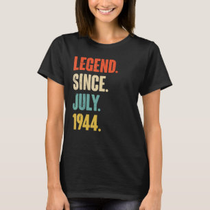 Legend Since July 1944 78 Year Old Gift 78th Birt T-Shirt