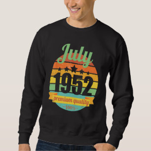 Legend Since July 1952 70 Years 70s 70 Birthday 1 Sweatshirt
