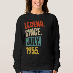 Legend Since July 1955 67 Year Old 67th Birthday Sweatshirt