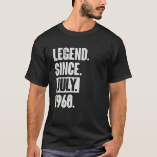 Legend Since July 1960 62 Year Old 62nd Birthday T-Shirt