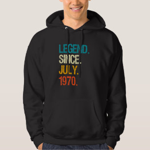 Legend Since July 1970 52 Year Old Bday 52nd Birth Hoodie