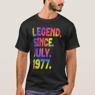 Legend Since July 1977 46 Years Old 46th Birthday  T-Shirt
