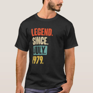 Legend Since July 1979  43 Year Old 43rd Birthday  T-Shirt
