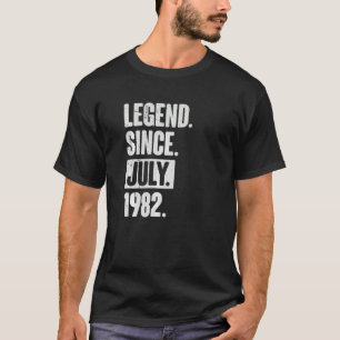 Legend Since July 1982  40 Year Old 40th Birthday  T-Shirt