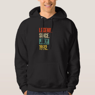 Legend Since July 1992 30 Year Old 30th Birthday Hoodie