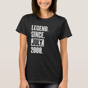 Legend Since July 2000  22 Year Old 22nd Birthday  T-Shirt