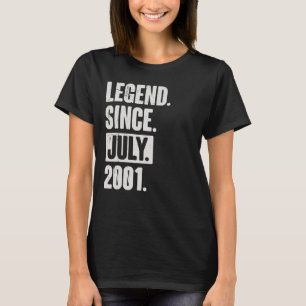 Legend Since July 2001 21 Year Old 21st Birthday T-Shirt