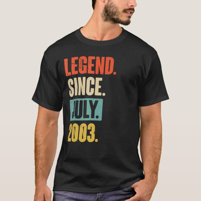 Legend Since July 2003  19 Year Old 19th Birthday T-Shirt (Front)