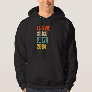 Legend Since July 2004 18 Year Old 18th Birthday Hoodie