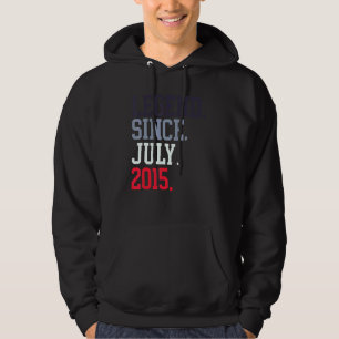 Legend Since July 2015 For Men Women July 2015 Hoodie