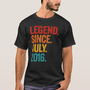 Legend Since July 2016 6th Birthday 6 Years Old B T-Shirt