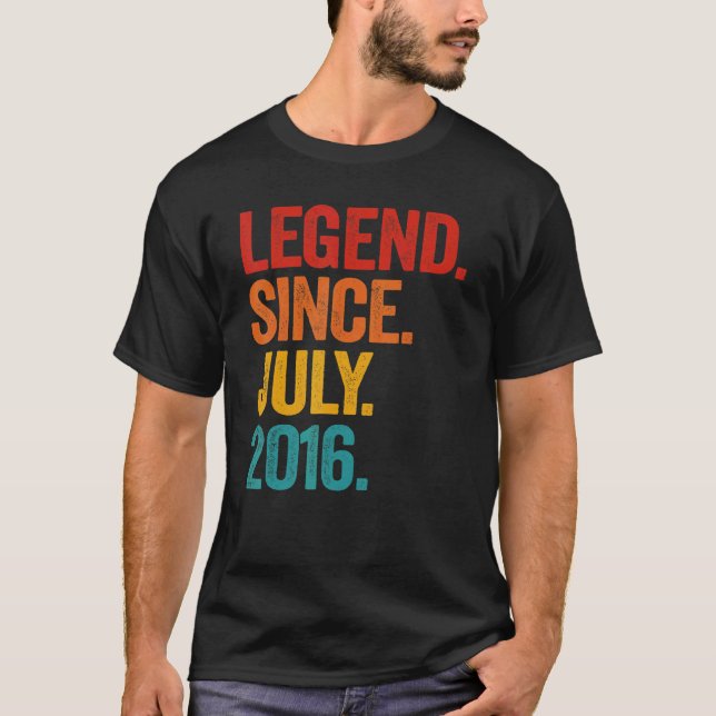 Legend Since July 2016 6th Birthday  6 Years Old B T-Shirt (Front)