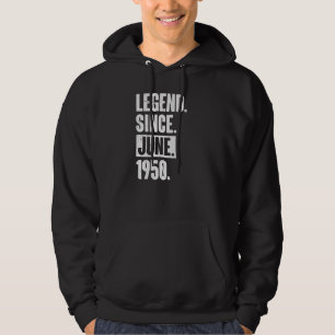 Legend Since June 1950 72 Year Old 72nd Birthday Hoodie